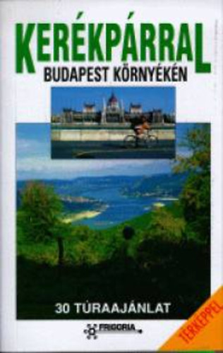 Ker�kp�rral Budapest k�rny�k�n