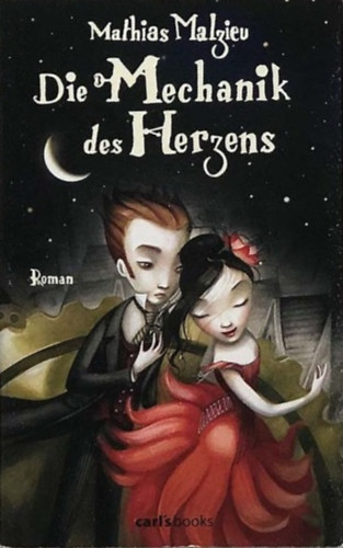 Mathias Malzieu - Die Mechanik des Herzens