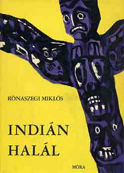 R�naszegi Mikl�s - Indi�n hal�l
