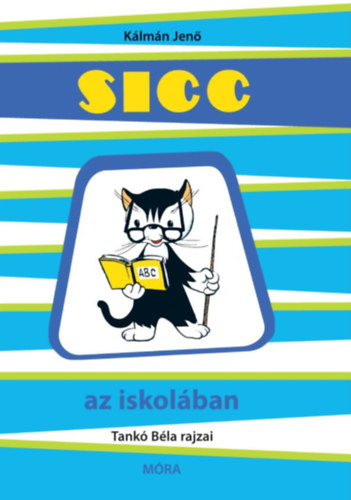 Klmn Jen - Sicc az iskolban