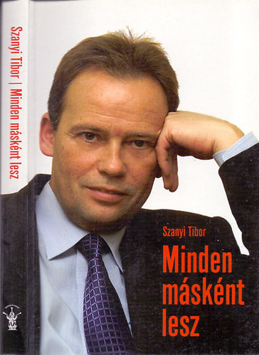 Szanyi Tibor - Minden m�sk�nt lesz