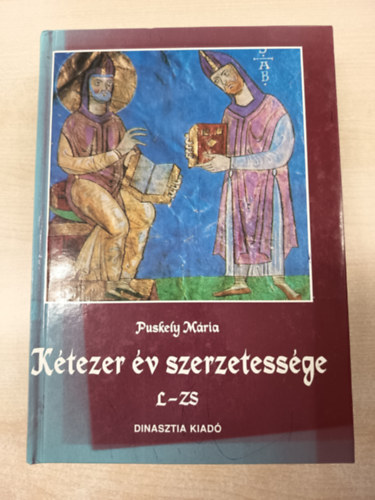 Puskely M�ria - K�tezer �v szerzetess�ge II. (L-Zs)