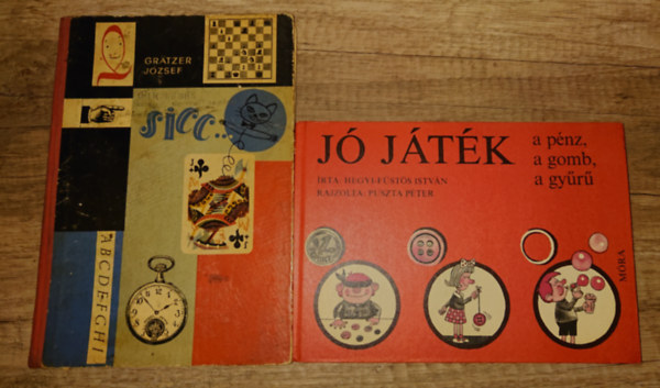 Grätzer József, Hegyi-Füstös István - 2 klasszikus foglalkoztató gyerekeknek: Sicc!, Jó játék a gomb, a pénz, a gyűrű