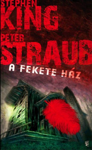 Peter Straub Stephen King - A Fekete Hz