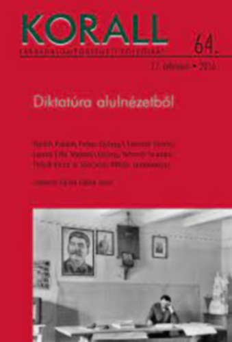 Czoch G�bor  (szerk.) - Korall 17. �vfolyam 64. sz�m - Diktat�ra aluln�zetb�l