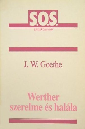 Goethe - Werther szerelme s halla