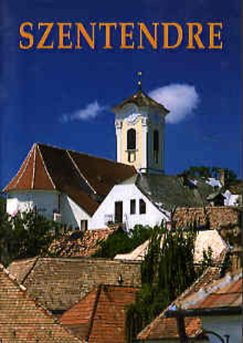 Korniss Péter Vujicsics Sztoján - Szentendre (német nyelven)