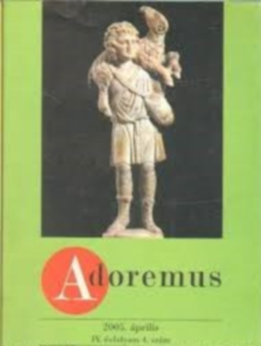 dr. Papp Tams - Adoremus 2005. prilis IV. vfolyam 4. szm