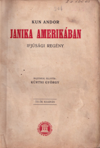 Kun Andor - Janika Amerikban