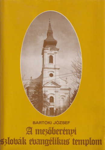 A mezőberényi szlovák evangélikus templom