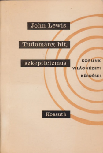 John Lewis - Tudom�ny, hit, szkepticizmus