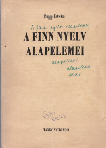 Papp István - A finn nyelv alapelemei