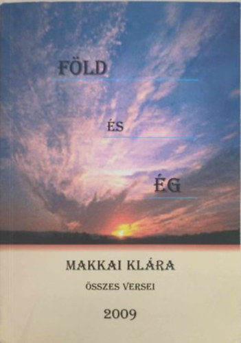 Makkai Klra - Fld s g