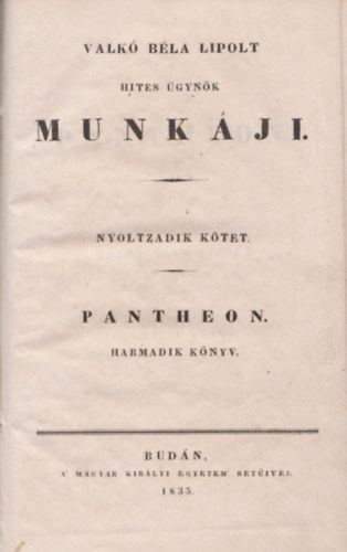 Valk� B�la - Valk� B�la Lipolt hites �gyn�k munk�ji (8. k�tet, 3. k�nyv)