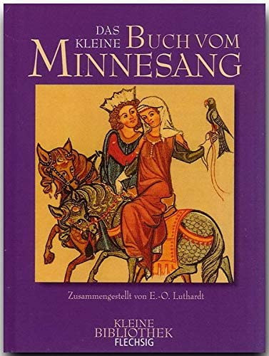 Das Kleine Buch vom Minne Sang