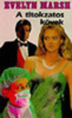 Evelyn Marsh: - A titokzatos kvek