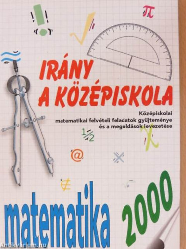Kassain� M�ln�si �gnes - Ir�ny a k�z�piskola - Matematika 2000