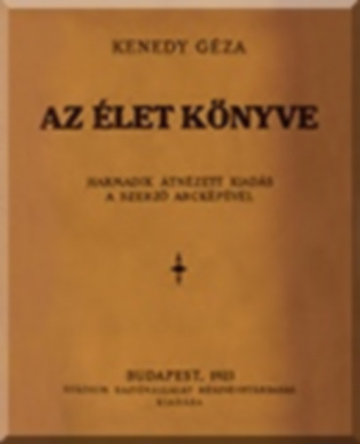 Kenedy G�za - Az �let k�nyve
