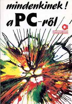 Benk Lszl - Mindenkinek a PC-rl