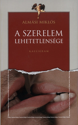 Almási Miklós - A szerelem lehetetlensége