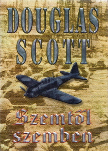 Douglas Scott - Szemt�l szemben