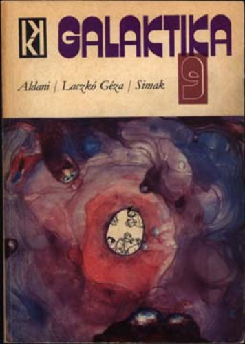Kuczka P�ter  (szerk.) - Galaktika 9. (Galaktika 9.) Aldani - Laczk� G�za - Simak