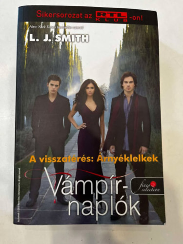 Lisa Jane Smith - Vmprnaplk 6. - A visszatrs: rnyklelkek