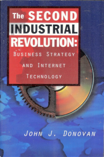 John J. Donovan - The second industrial revolution: business strategy and internet techn