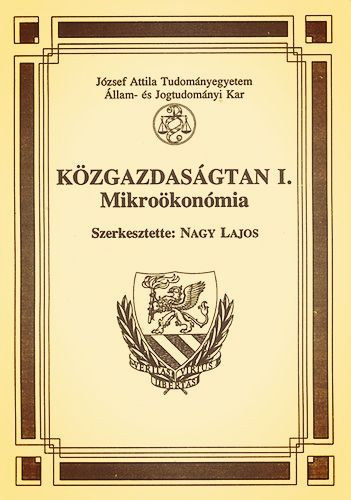 Nagy Lajos (Szerk) - Közgazdaságtan I. - Mikroökonómia