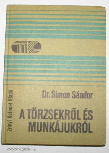 Dr. Simon S�ndor - A t�rzsekr�l �s munk�jukr�l