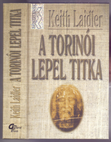 Keith Laider - A torinói lepel titka (The Divine Deception - Különleges könyvek)