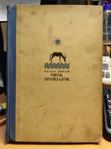 D�nos �rp�d - �r�k szomjaz�k