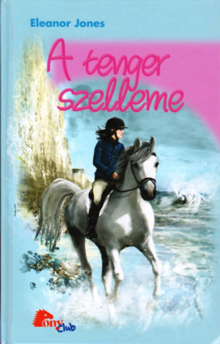 Eleanor Jones - A tenger szelleme (PonyClub)