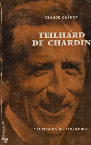 Claude Cunot - Teilhard De Chardin