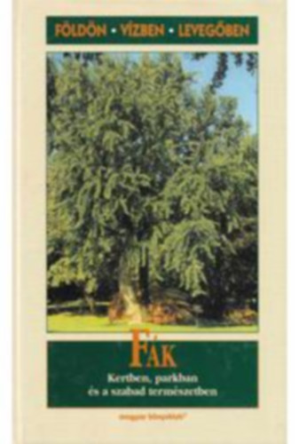 F�k (F�ld�n, v�zben, leveg�ben)