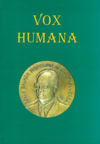 Deme Lszl, Sipos Lajos, Domokos Pter, Papp Ferenc, Benczik Vilmos, Szab Jzsef Szab Zoltn - Vox Humana - Bolla Klmn professzor hetvenedik szletsnapjra