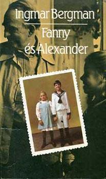 Ingmar Bergman - Fanny s Alexander