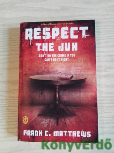 Frank C. Matthews - Respect the Jux
