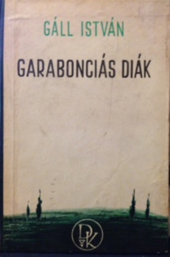 Gáll István - Garabonciás diák