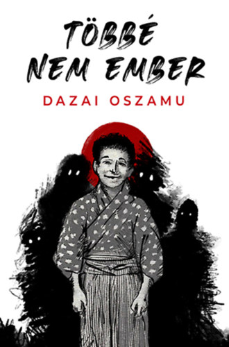 Dazai Oszamu - Többé nem ember