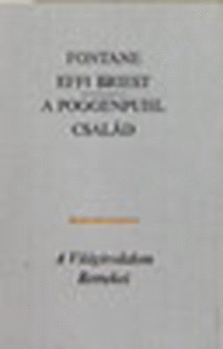 Theodor Fontane - Effi Briest - A Poggenpuhl család