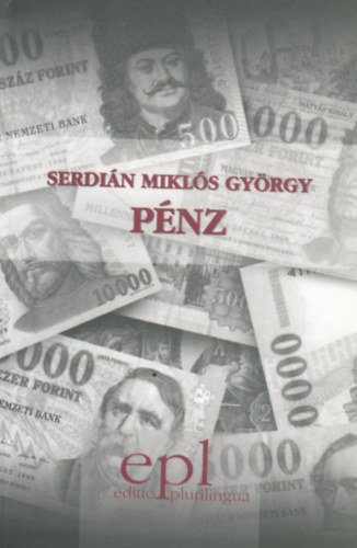 Serdi�n Mikl�s Gy�rgy - P�nz