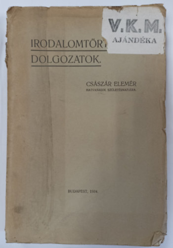 Glos Rezs  (szerk.) - Irodalomtrtneti dolgozatok (Csszr Elemr 60. szletsnapjra)