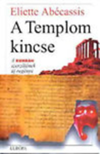 Eliette Abcassis - A Templom kincse(FORDT N. Kiss Zsuzsa)