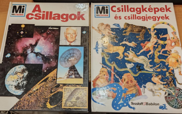 Prof. Erich berlacker Heinz Haber - 2 db Mi Micsoda csillagszat: A csillagok + Csillagkpek s csillagjegyek