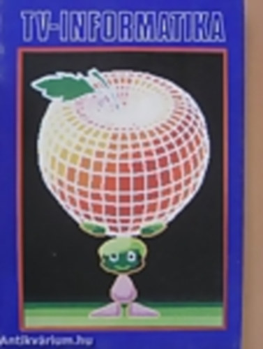 Dr . Kov�cs P�ter  (szerkeszt�) - Tv-informatika