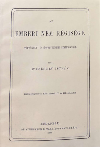 Dr. Szkely Istvn - Az emberi nem rgisge