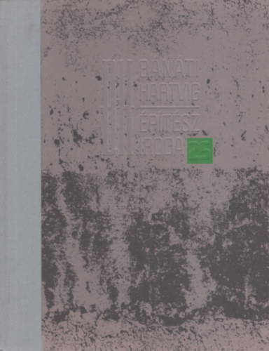 Hartvig Lajos Bánáti Béla - Építész iroda 25