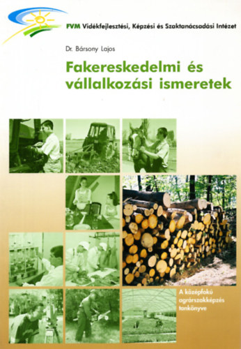 Dr. B�rsony Lajos - Fakereskedelmi �s v�llalkoz�si ismeretek