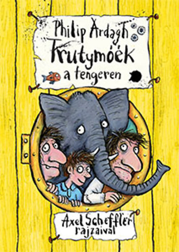 Philip Ardagh - Trutymk a tengeren